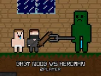 image Baby Noob vs Heroman 2 Player